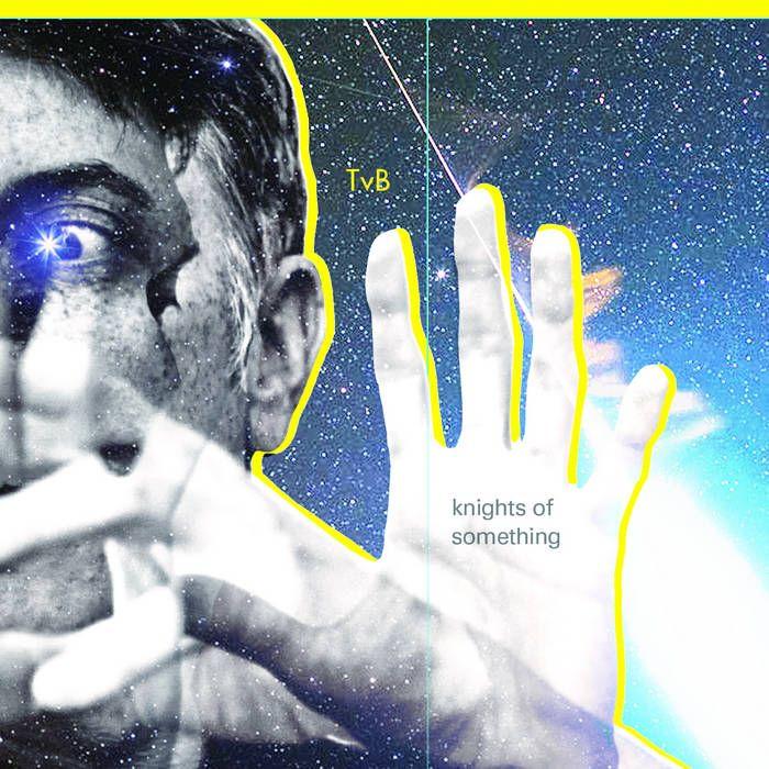 Portada de Álbum "Knights Of Something", de Troy Von Balthazar