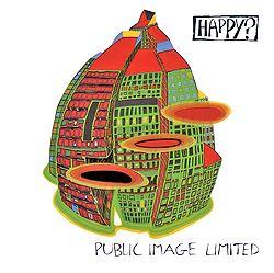 Portada de Álbum "Happy?", de Public Image Ltd.