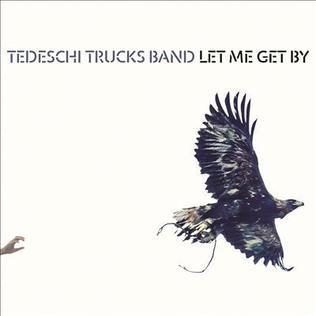 Portada de Álbum "Let Me Get By ", de Tedeschi Trucks Band