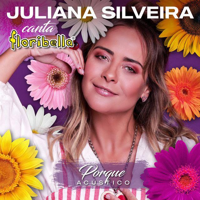 Portada de Sencillo/EP "Porque (Floribella) (Acústico)", de Juliana Silveira