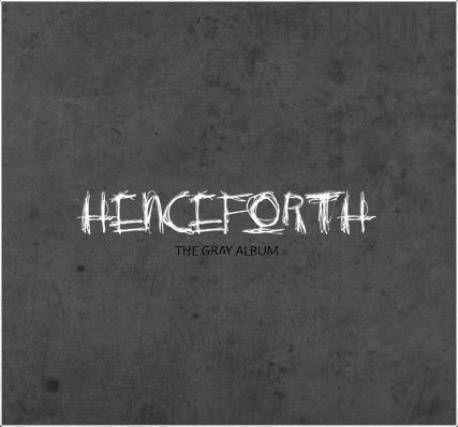 Capa do Álbum "The Gray Album", de Henceforth