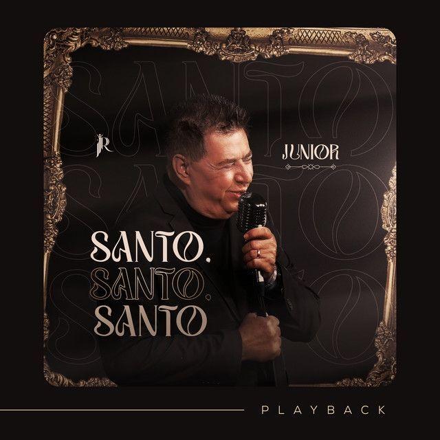 Portada del álbum "Santo, Santo, Santo", de Junior (Gospel)