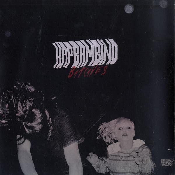 Portada de Sencillo/EP "Batcaves", de Kap Bambino