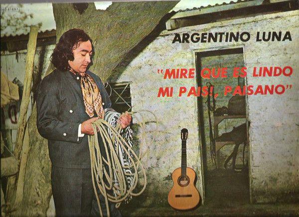 Portada de Álbum ""Mire Que es Lindo mi Pais! Paisano"", de Argentino Luna