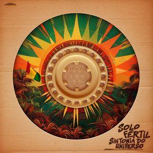 Portada de Álbum "Sintonia do Universo", de Solo Fértil