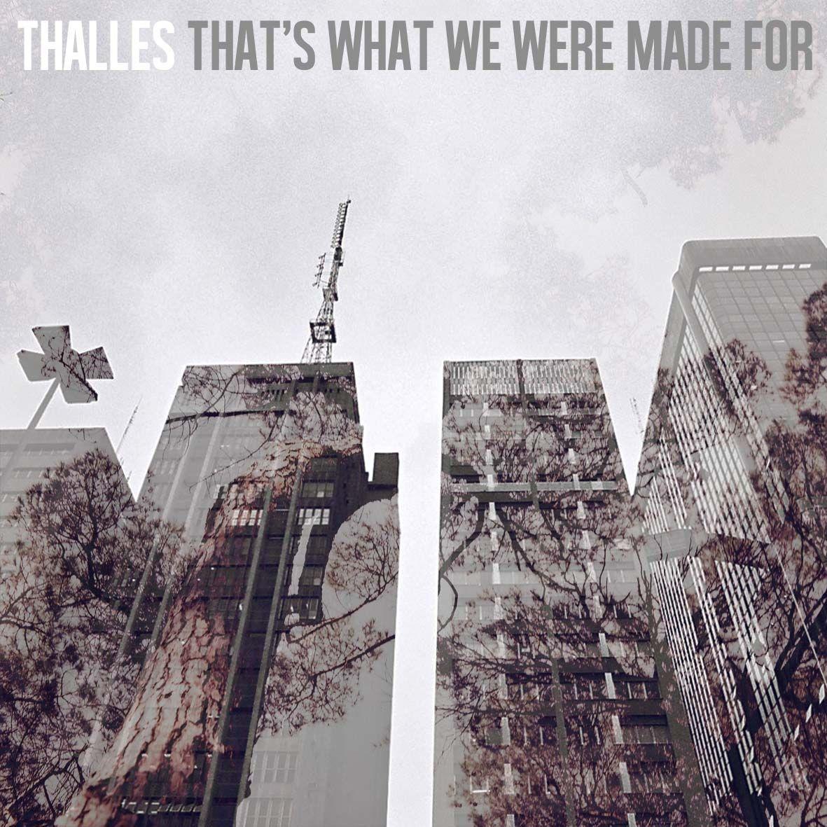 Capa do Álbum "That's What We Were Made For", de Thalles Cabral