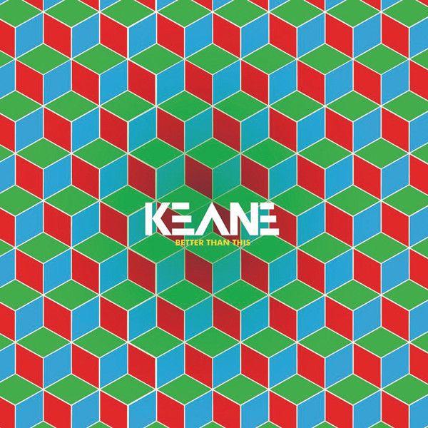 Portada del álbum "Better Than This", de Keane