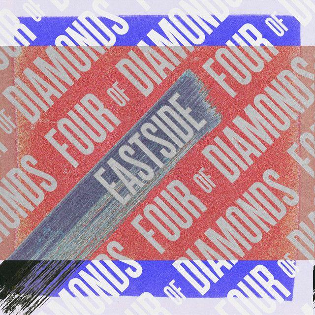Portada de Sencillo/EP "Eastside + More", de Four Of Diamonds