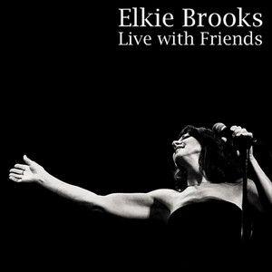Portada de Álbum "Live With Friends", de Elkie Brooks