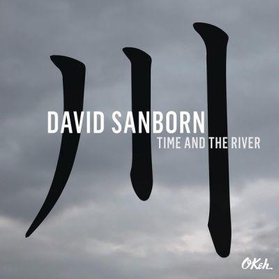 Portada del álbum "Time And The River", de David Sanborn