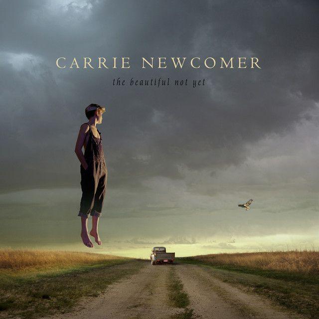 Portada de Álbum "The Beautiful Not Yet", de Carrie Newcomer