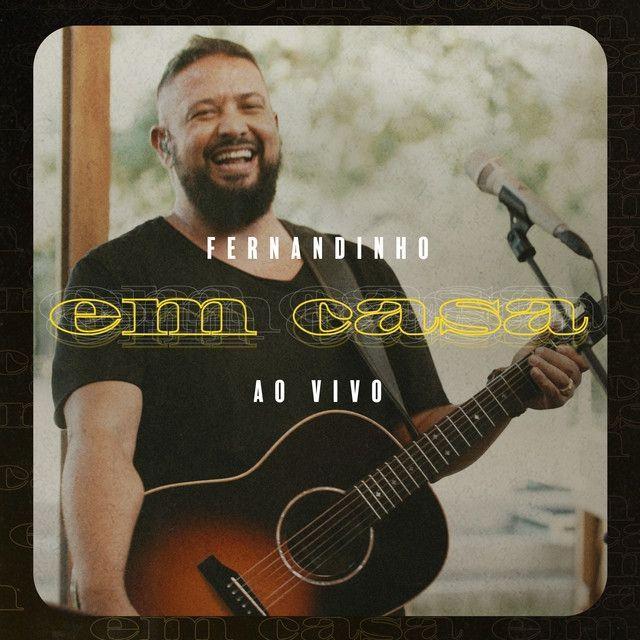 Portada de Álbum "Fernandinho Em Casa (Ao Vivo)", de Fernandinho