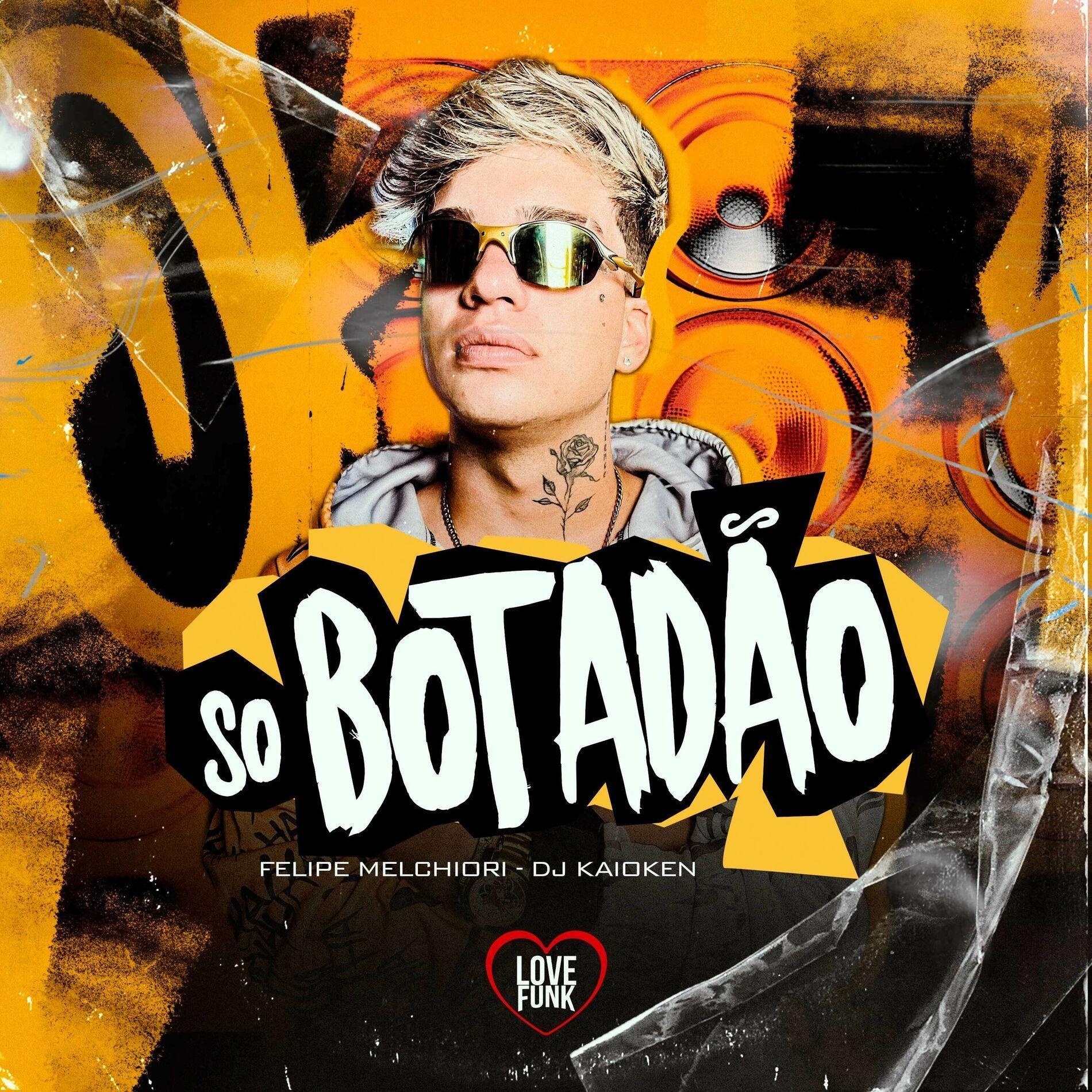 Single/EP cover of "Só Botadão " by Felipe Melchiori