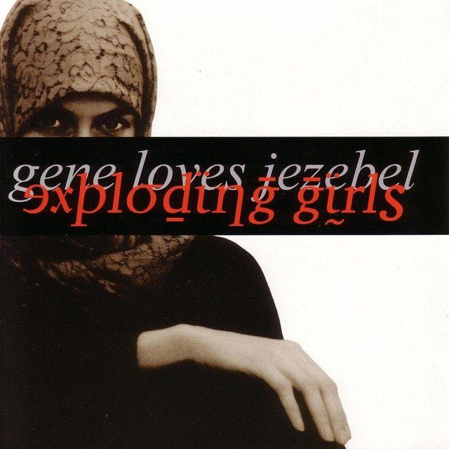 Portada de Álbum "Exploding Girls", de Gene Loves Jezebel