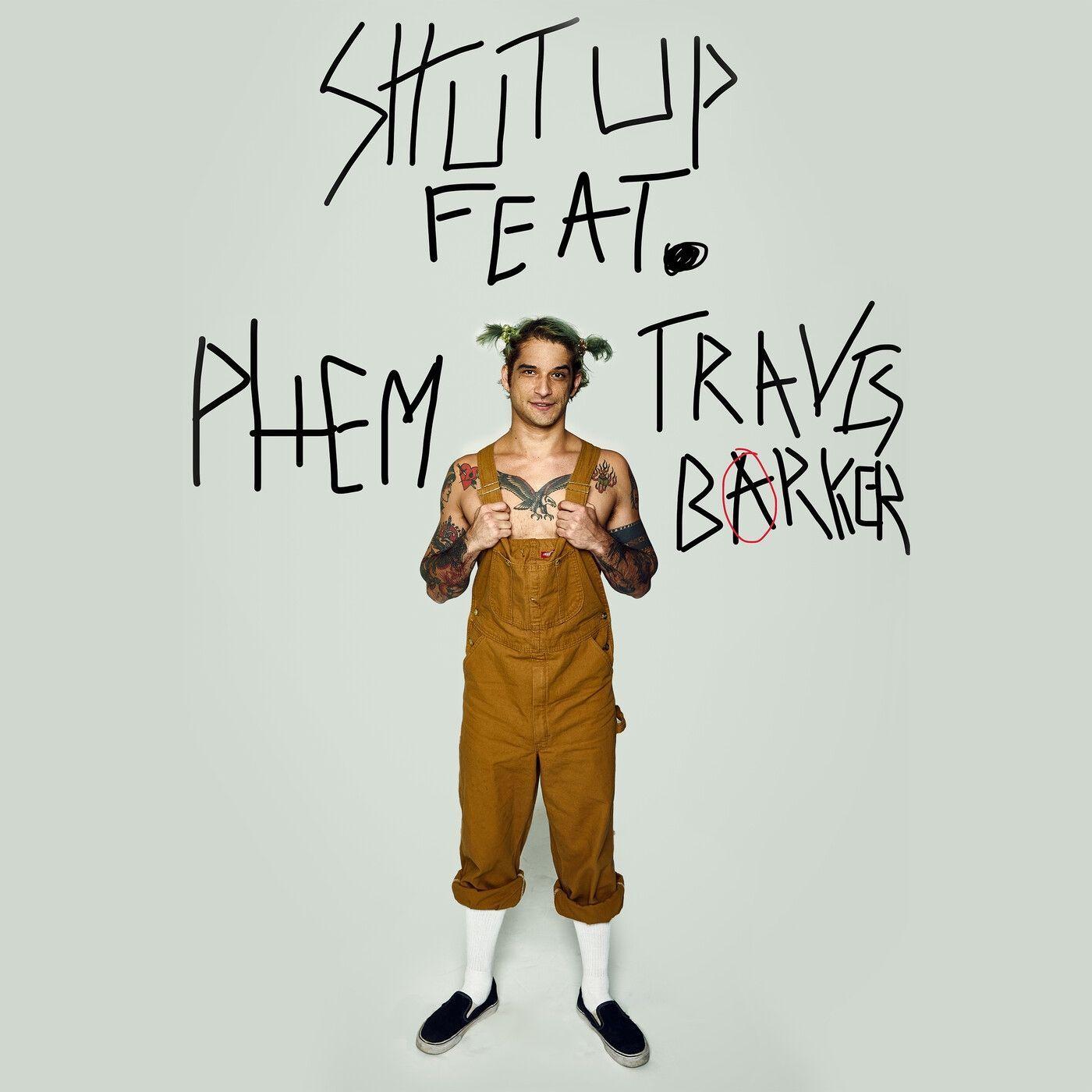 Portada de Sencillo/EP "Shut Up (feat. Phem & Travis Barker)", de Tyler Posey