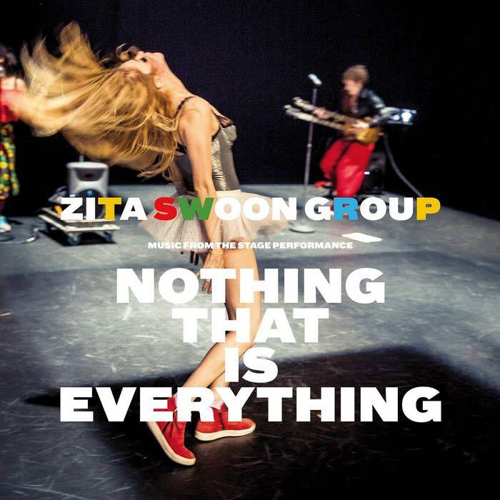 Portada de Álbum "Nothing That Is Everything", de Zita Swoon