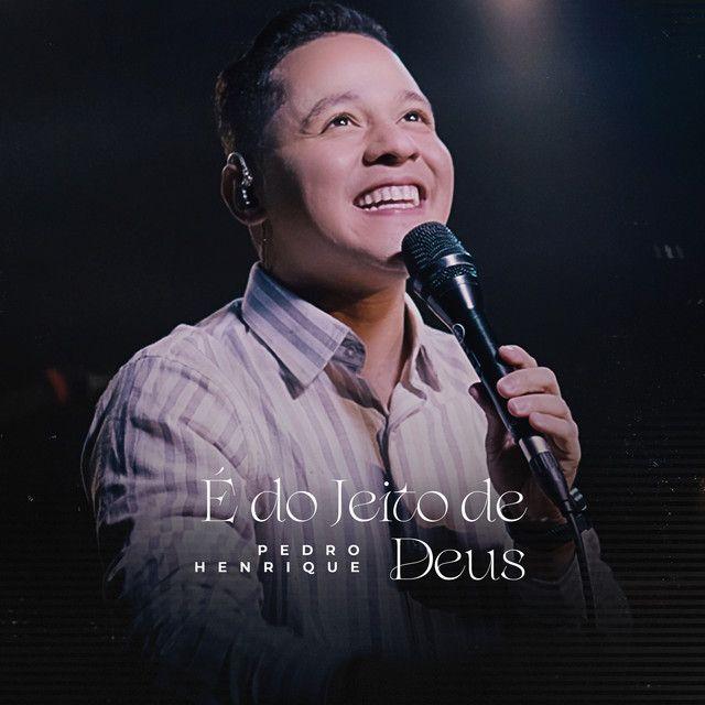 Capa do Single/EP "É do Jeito de Deus", de Pedro Henrique