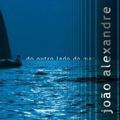 Portada de Álbum "Do Outro Lado do Mar", de João Alexandre