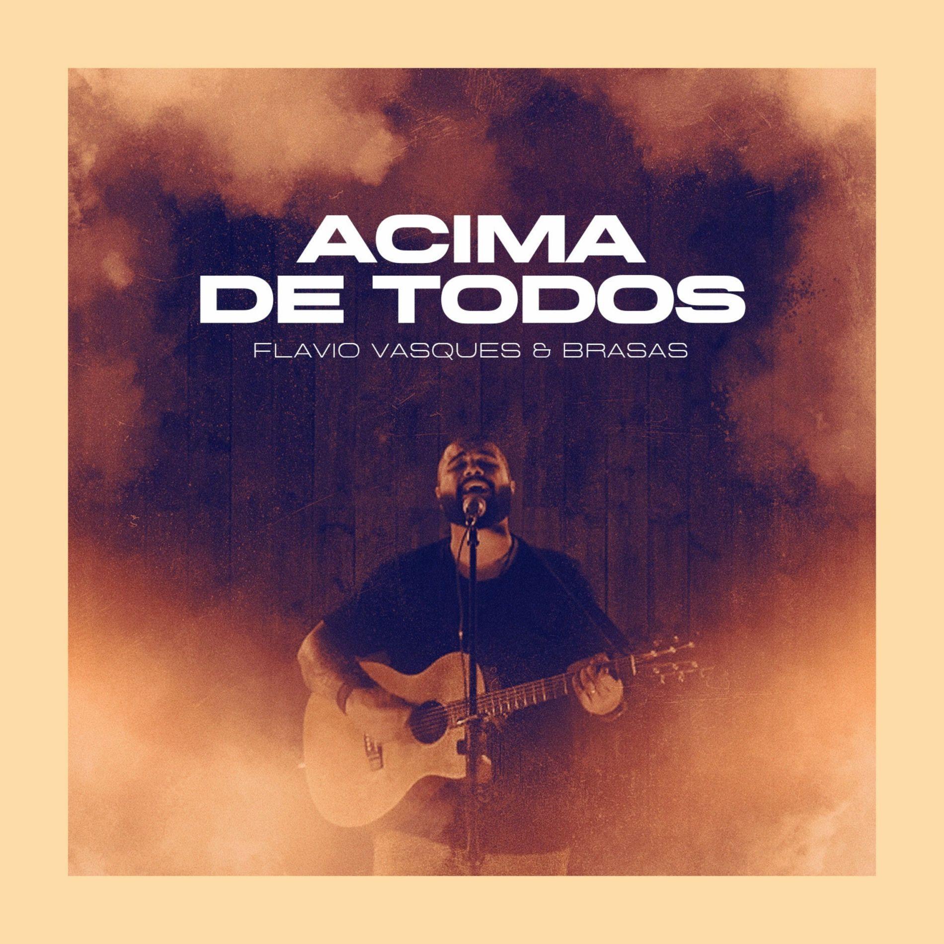 Capa do Single/EP "Acima de Todos (part. Flávio Vasques)", de Brasas 
