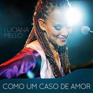 Portada de Sencillo/EP "Como Caso de Amor", de Luciana Mello