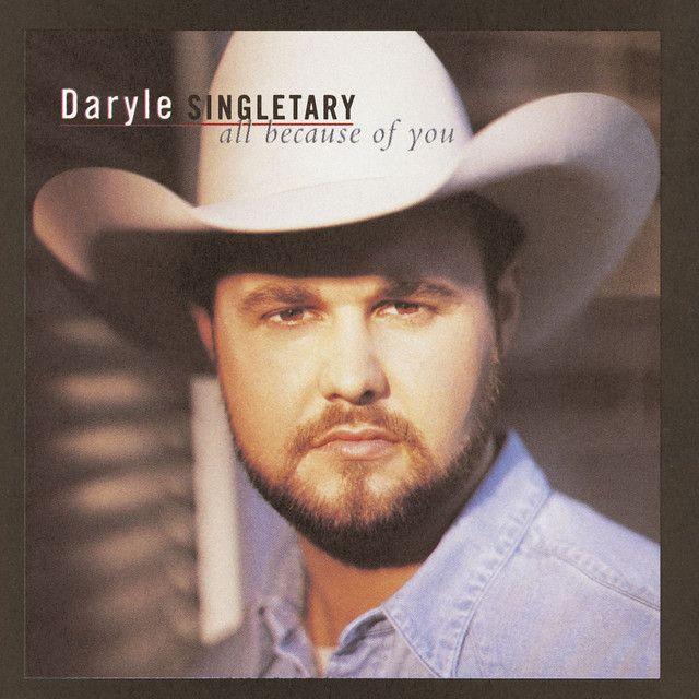 Portada de Álbum "All Because Of You", de Daryle Singletary