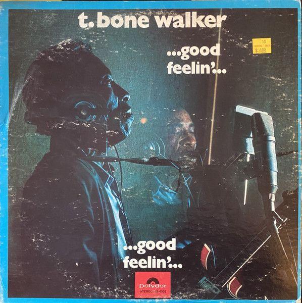 Portada de Álbum "... Good Feelin' ...", de T-Bone Walker