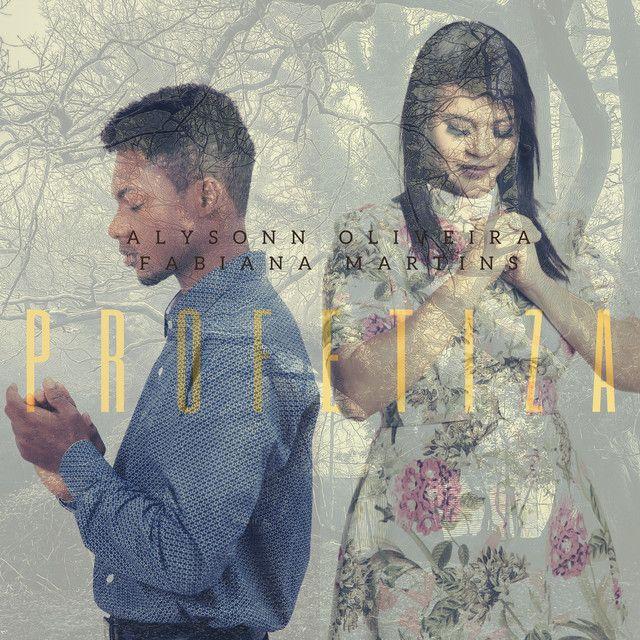 Portada de Sencillo/EP "Profetiza", de Alysonn Oliveira