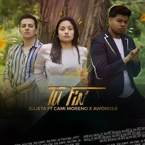Portada de Sencillo/EP "Tu Fin (part. Julieta y A Wonder)", de Cami Moreno