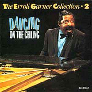 Album cover of "Dancing On The Ceiling" by Erroll Garner