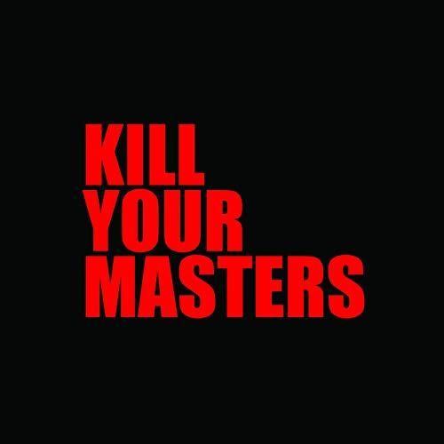 Portada de Sencillo/EP "Kill Your Masters", de Run The Jewels