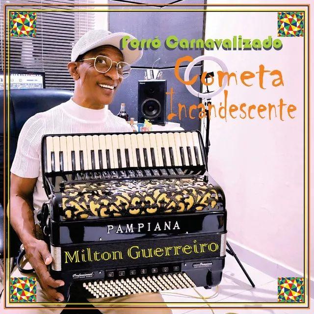 Portada de Álbum "Cometa Incandescente", de Milton Guerreiro
