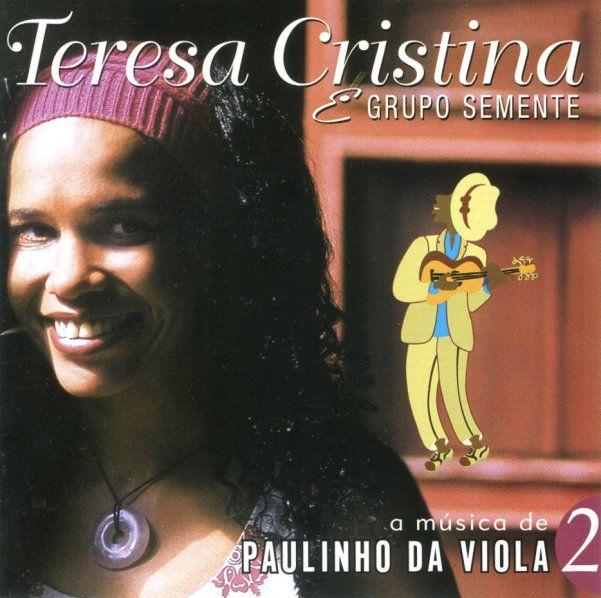 Portada de Álbum "A Música de Paulinho da Viola -Vol. 2", de Teresa Cristina
