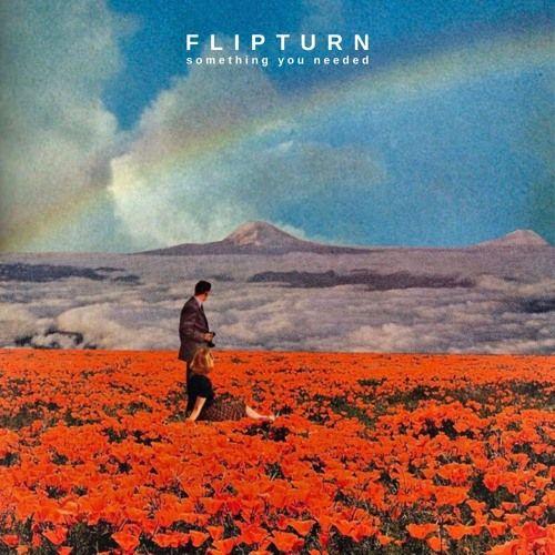 Capa do Single/EP "Something You Needed", de Flipturn