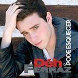 Capa do Álbum "Pode Esquecer", de Déh Ferraz