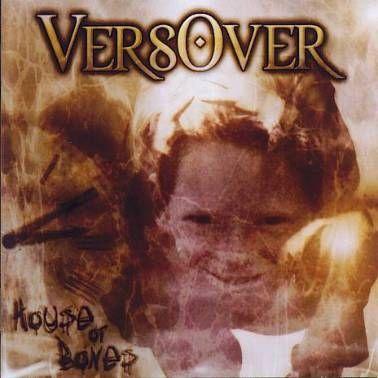 Capa do Álbum "House Of Bones", de Versover