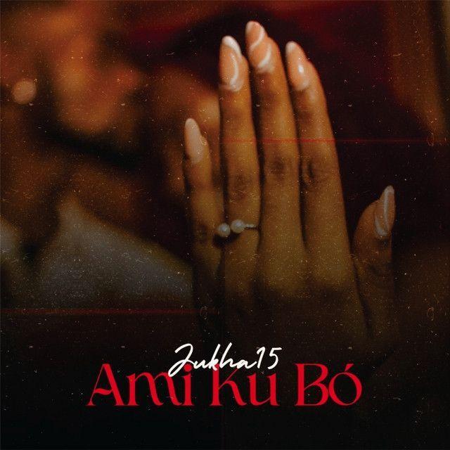 Portada de Sencillo/EP "Ami Ku Bó", de Jukha 15
