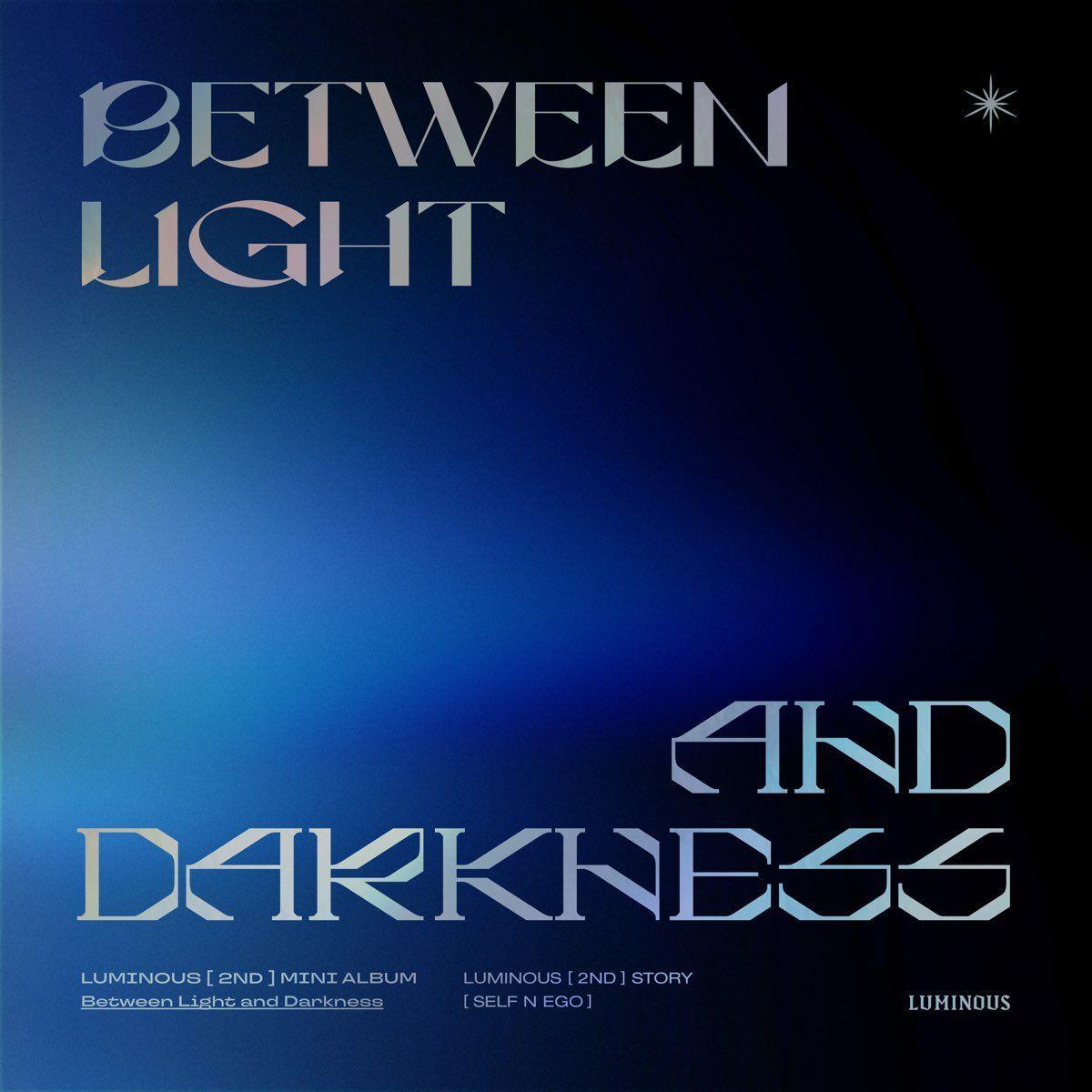 Capa do Single/EP "Between Light and Darkness (Self n Ego)", de LUMINOUS