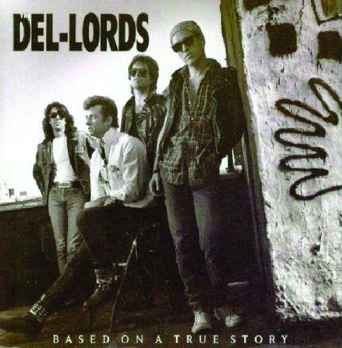 Portada de Álbum "Based On A True Story", de The Del-Lords