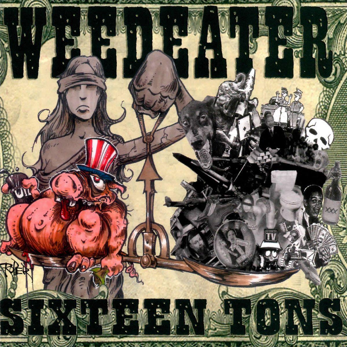 Capa do Álbum "Sixteen Tons", de Weedeater