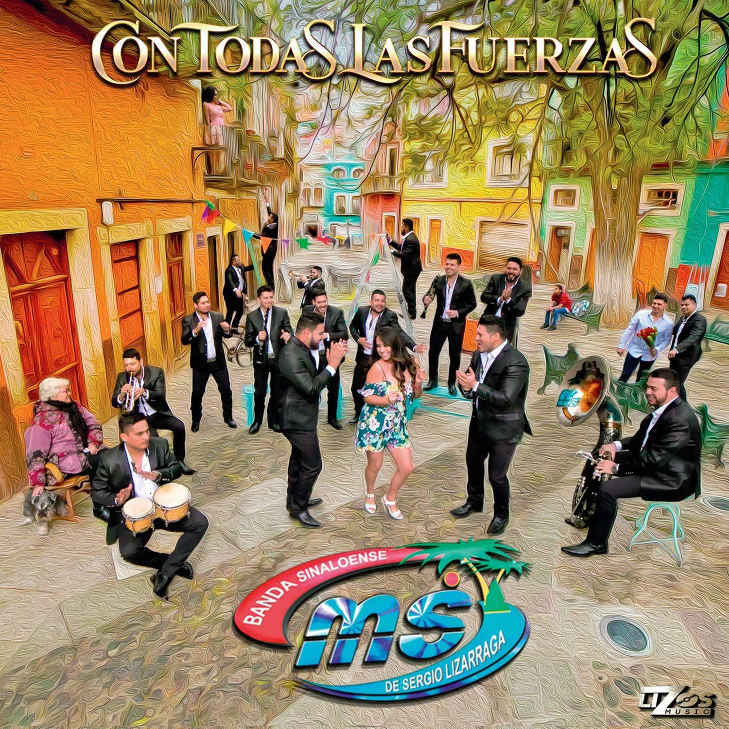 Portada de Álbum "Con Todas Las Fuerzas", de Banda MS de Sergio Lizárraga