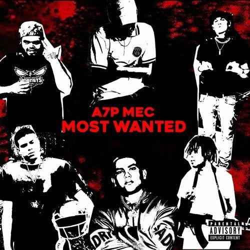 Portada de Sencillo/EP "Most Wanted (part. DJ Wkilla)", de A7PMEC