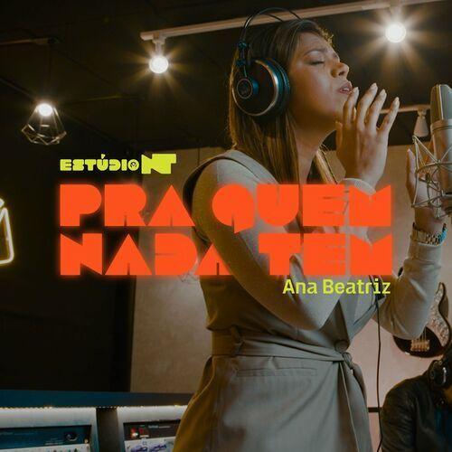 Portada de Sencillo/EP "Pra Quem Nada Tem (Ao Vivo)", de Ana Beatriz