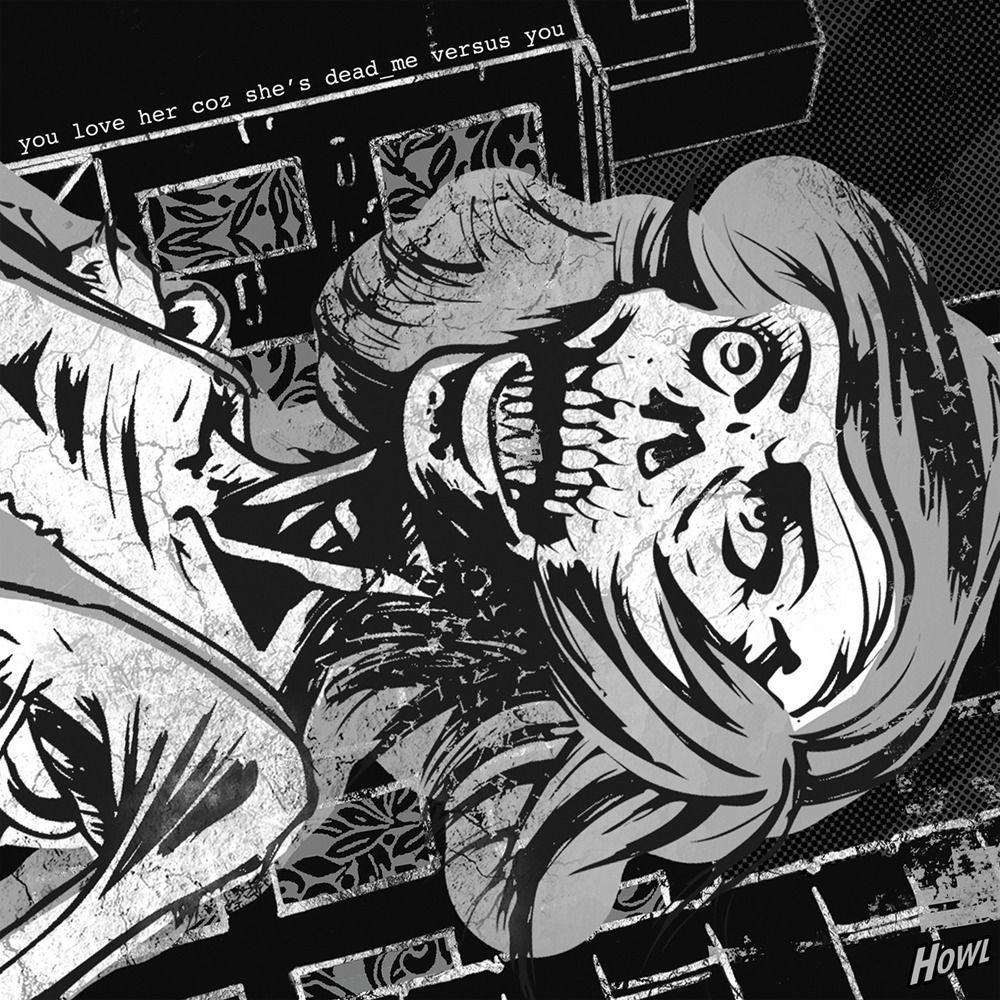 Album cover of "Me Versus You" by You Love Her Coz She's Dead