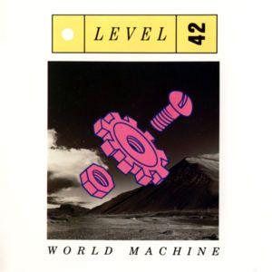 Capa do álbum "World Machine", de Level 42