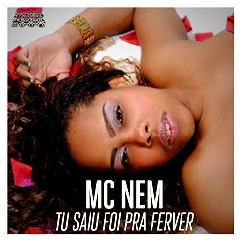 Portada de Sencillo/EP "Tu Saiu Foi Pra Ferver", de Mc Nem