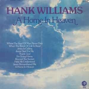 Portada de Álbum "A Home In Heaven", de Hank Williams