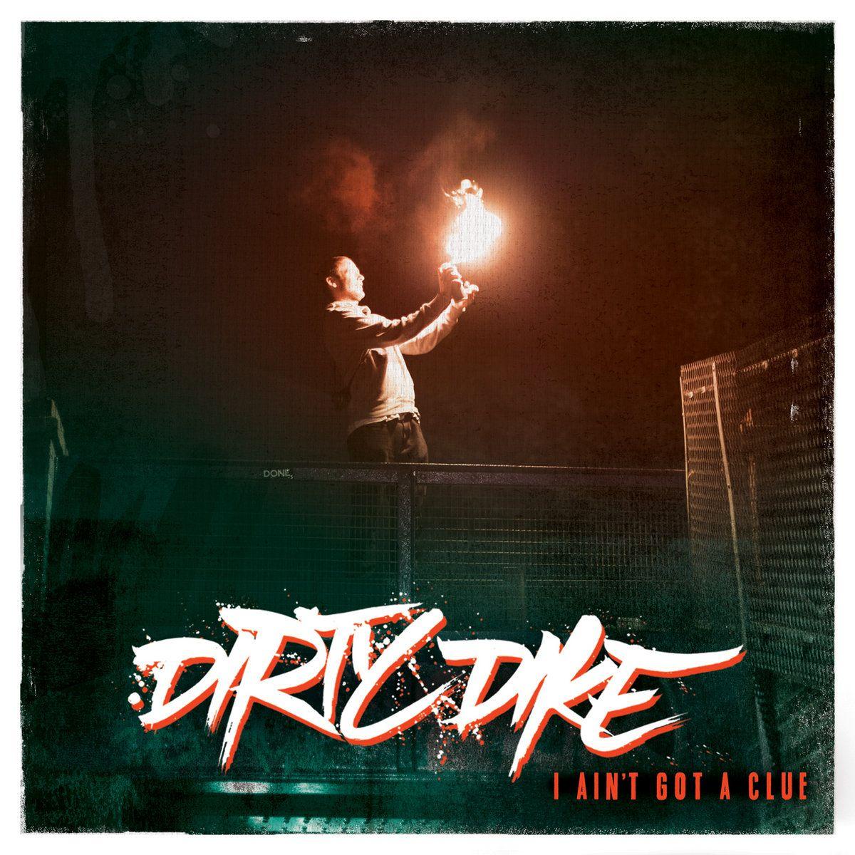 Portada de Sencillo/EP "I Ain't Got a Clue", de Dirty Dike