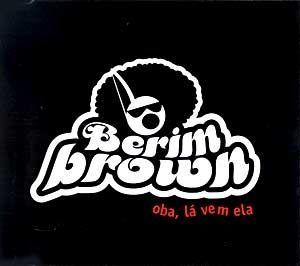 Portada de Álbum "Oba , Lá Vem Ela", de Berimbrown