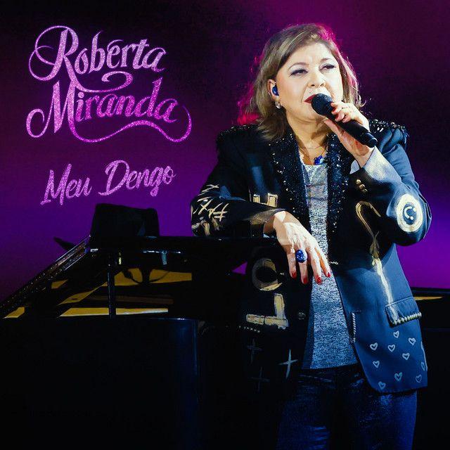 Portada del álbum "Meu Dengo", de Roberta Miranda