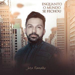 Portada de Álbum "Enquanto o Mundo Se Fechou", de Jota Ramalho